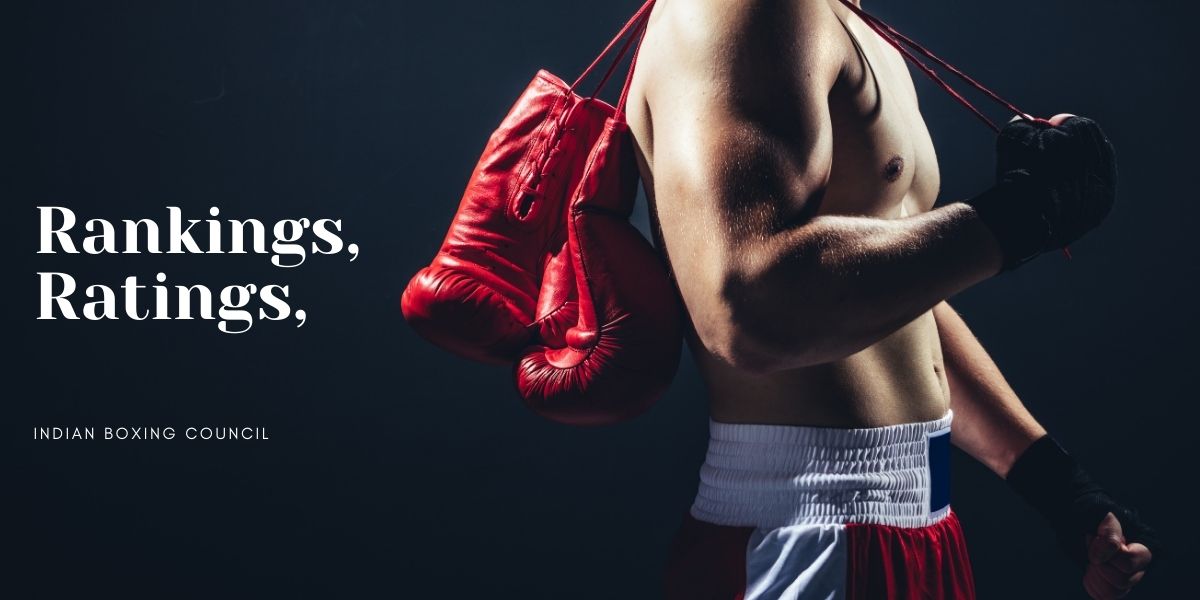 Rankings & Ratings | Indian Boxing Council